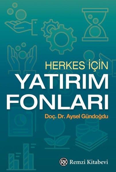 Aysel GündoğduBorsaHerkes İçin Yatırım Fonları
