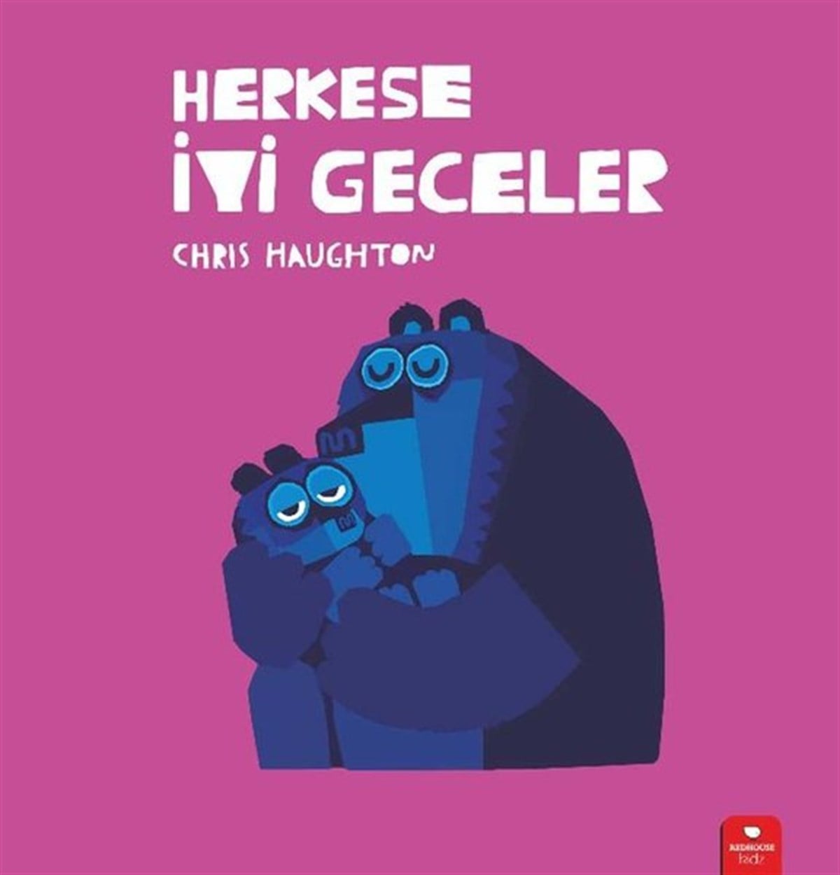 Chris HaughtonEgitim Etkinlik KitaplariHerkese İyi Geceler