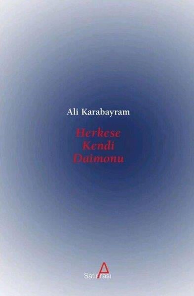 Ali KarabayramTürk ŞiiriHerkese Kendi Daimonu