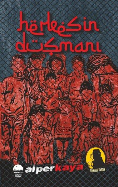 Alper KayaPolisiye Romanlar & Cinayet RomanlarıHerkesin Düşmanı - Komiser Tahsin