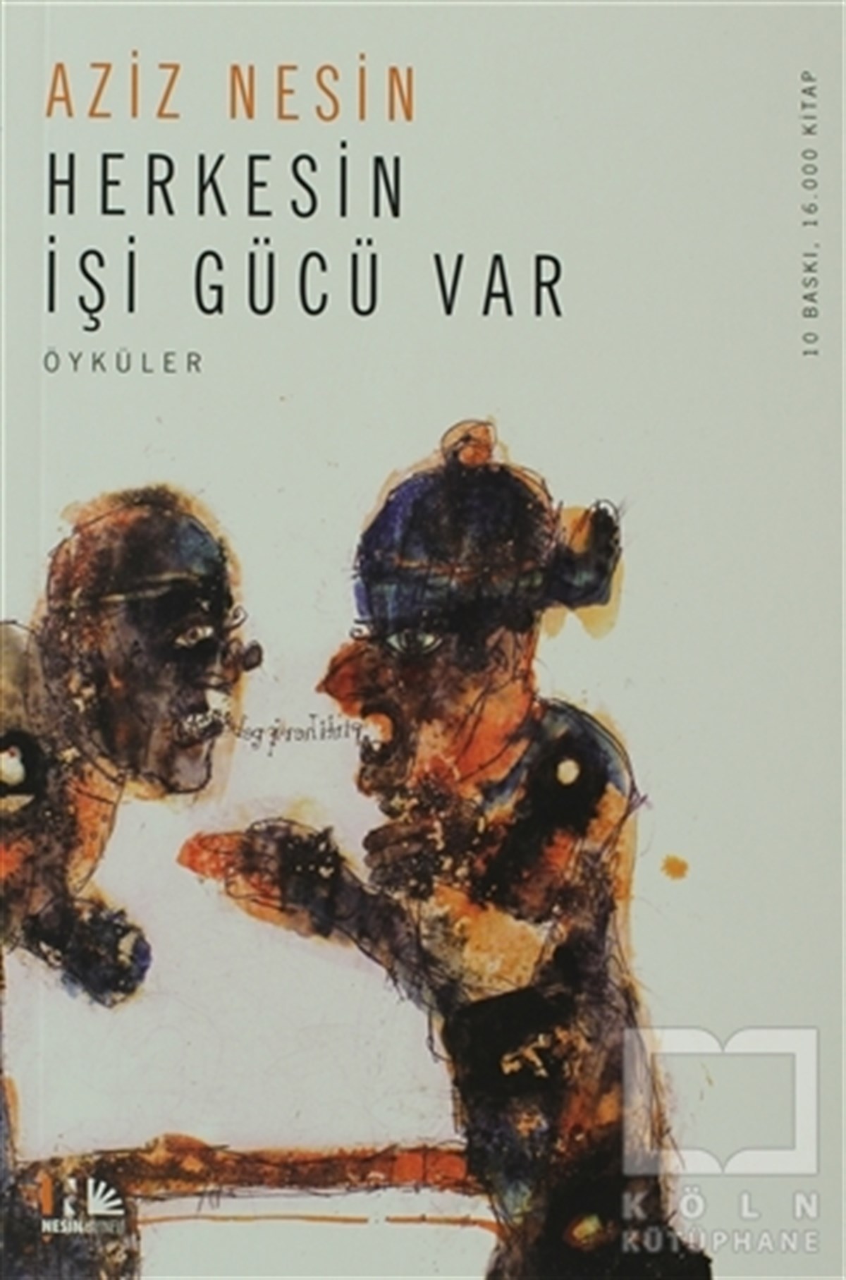 Aziz NesinÖyküHerkesin İşi Gücü Var