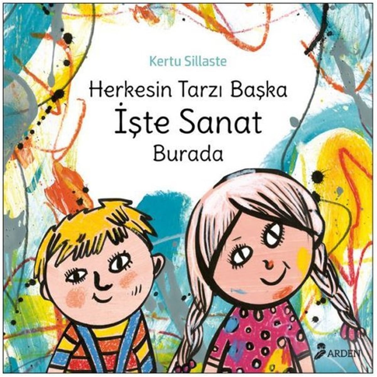 Kertu SillasteReferans Çocuk KitaplarıHerkesin Tarzı Başka İşte Sanat Burada