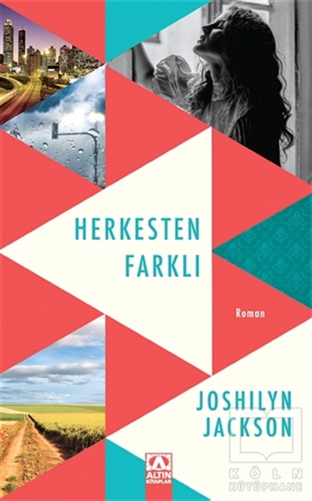 Joshilyn JacksonRomanHerkesten Farklı