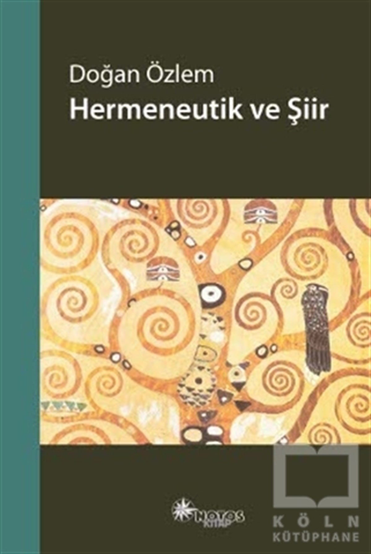 Doğan ÖzlemDüşünce KitaplarıHermeneutik ve Şiir