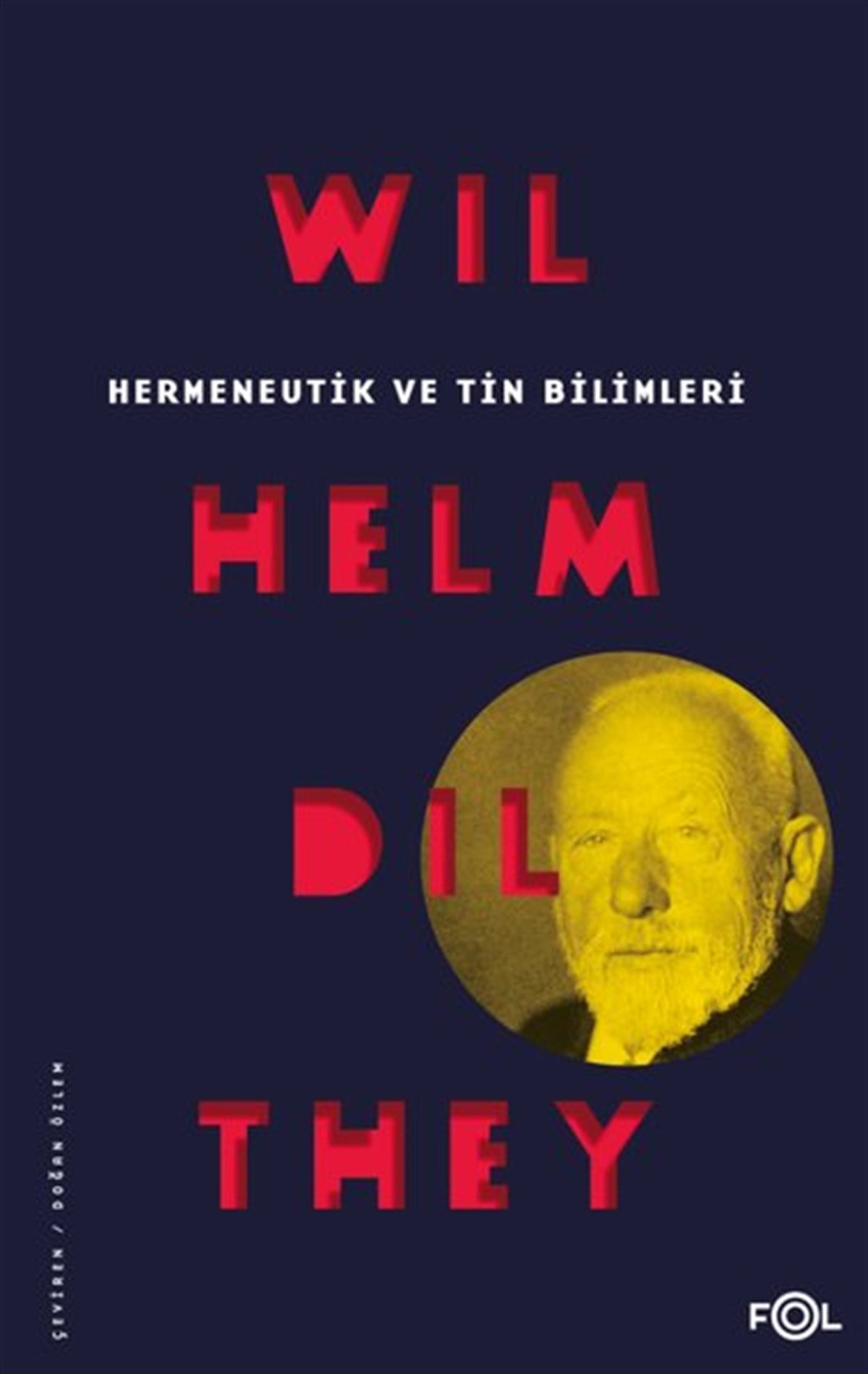Wilhelm DiltheyFelsefe BilimiHermeneutik ve Tin Bilimleri