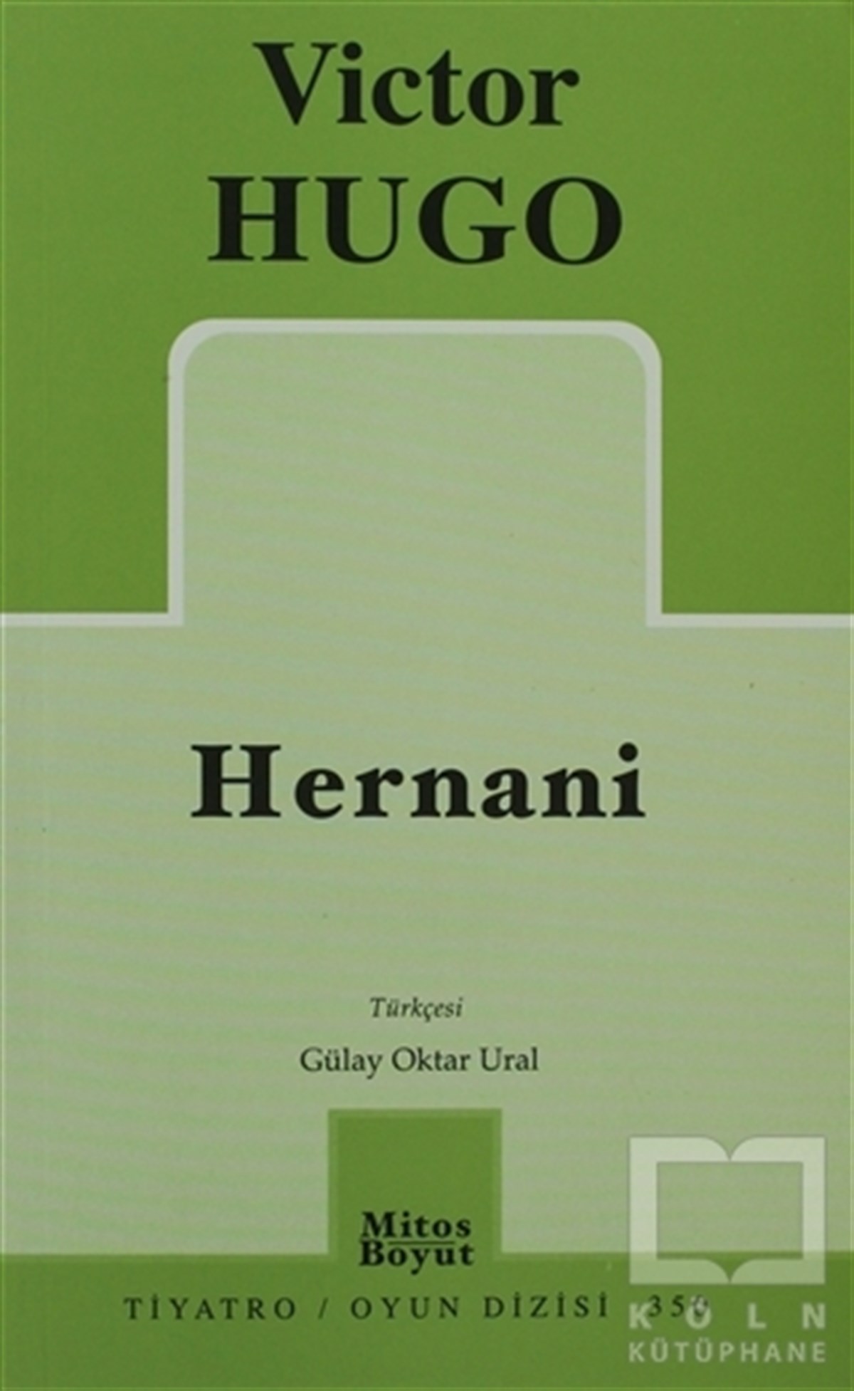 Victor HugoSenaryoHernani