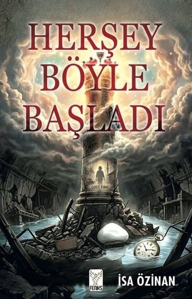 İsa ÖzinanKişisel Gelişim KitaplarıHerşey Böyle Başladı