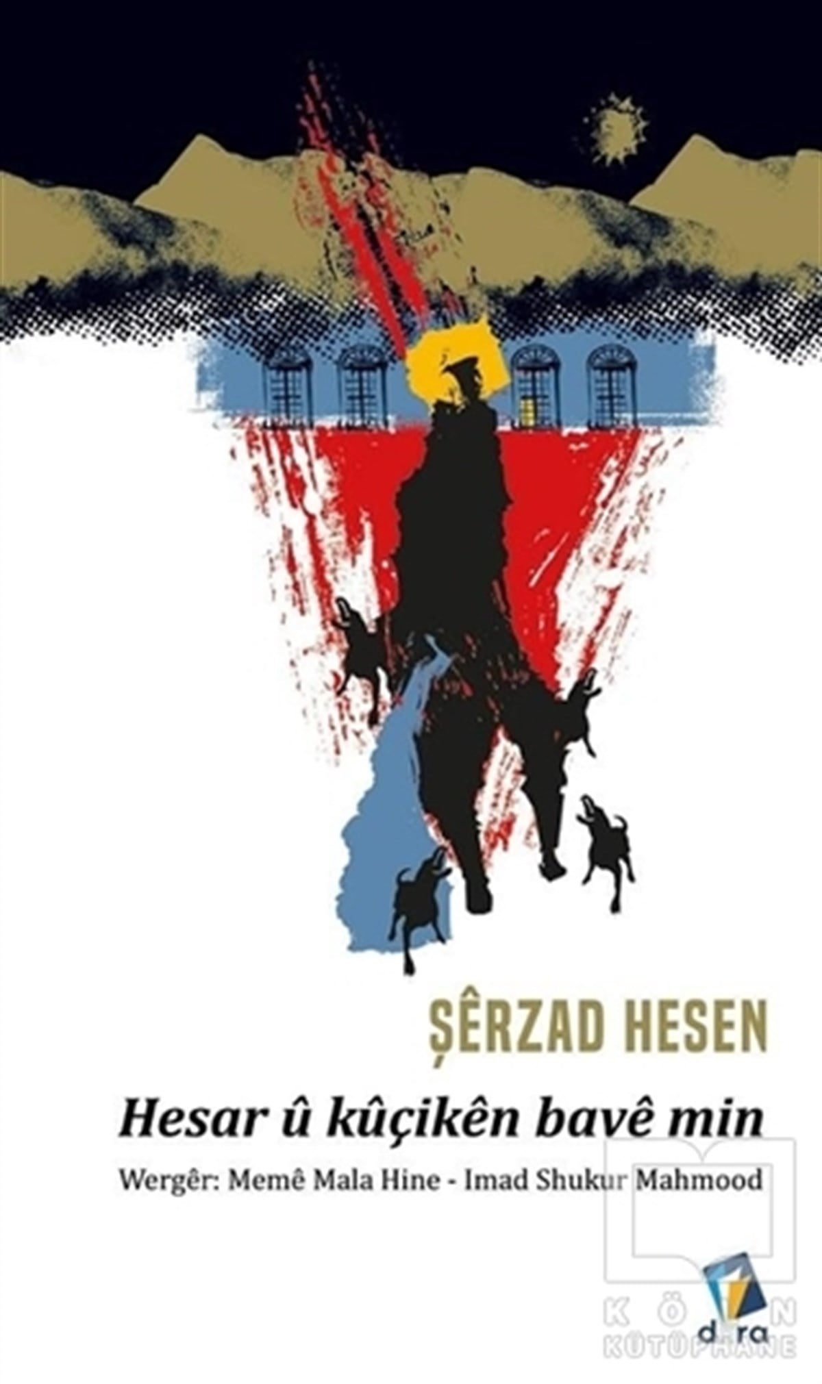 Şerzad HesenTürkçe RomanlarHesar ü Küçiken Bave Min