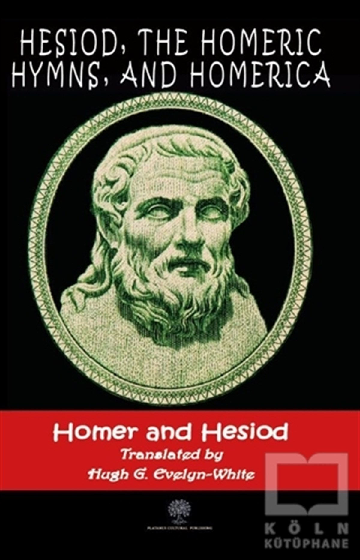 HomerDünya Klasikleri & Klasik KitaplarHesiod, The Homeric Hymns, And Homerica