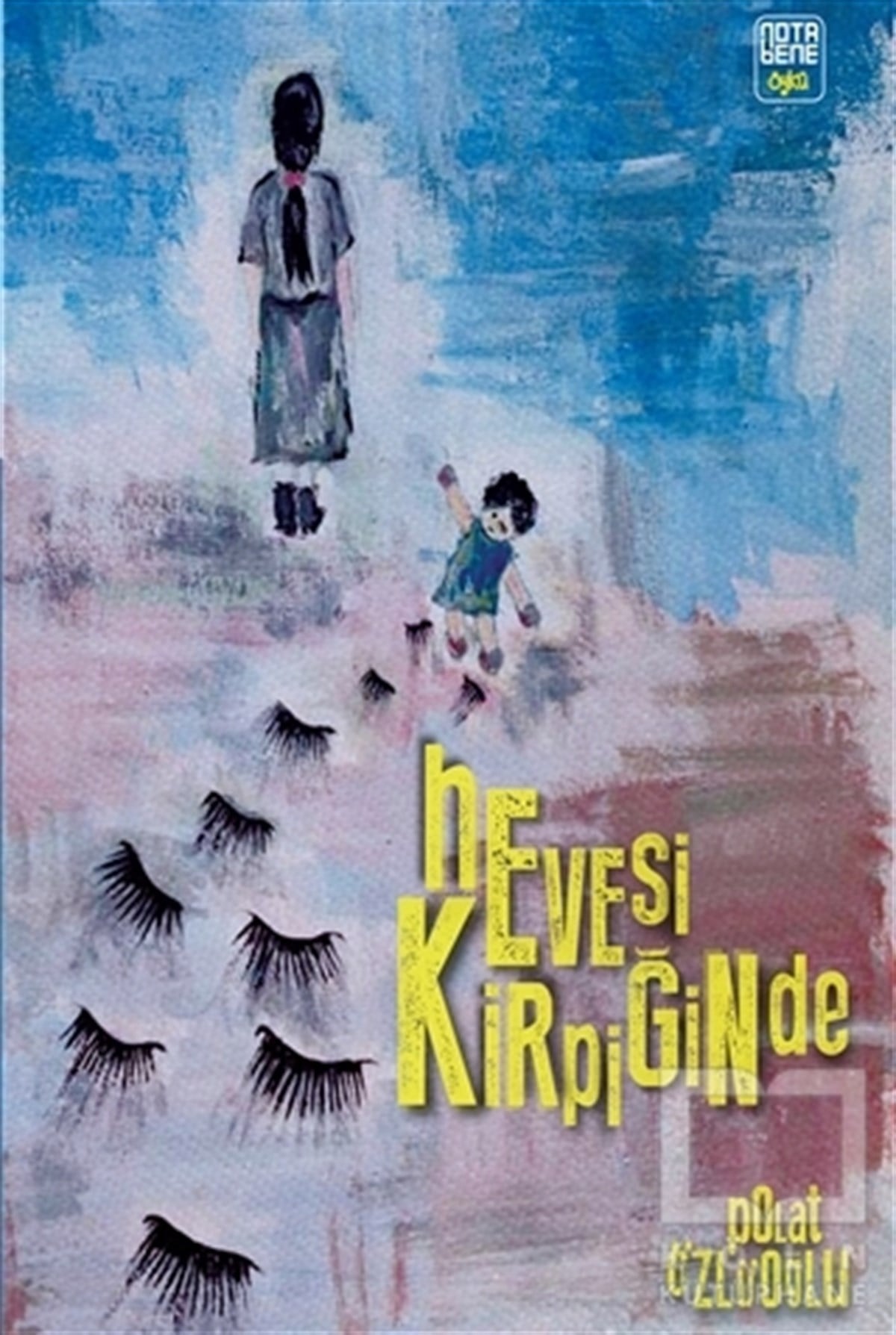 Polat ÖzlüoğluÖyküHevesi  Kirpiğinde
