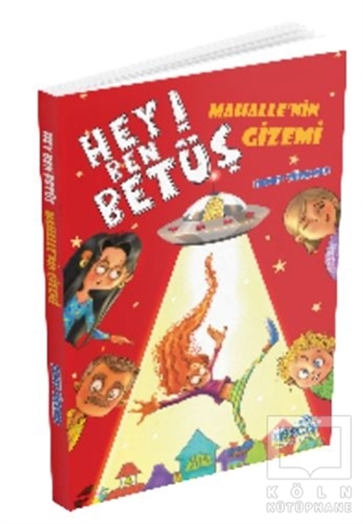 KolektifÇocuk Hikaye KitaplarıHey Ben Betüş! - Mahalle'nin Gizemi