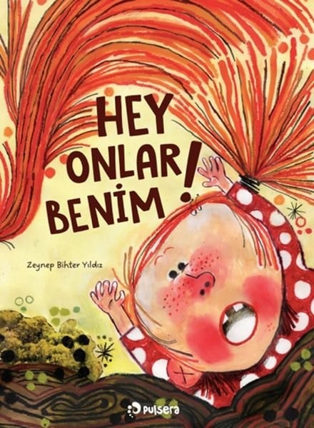 Zeynep Bihter YıldızEgitim Etkinlik KitaplariHey Onlar Benim!
