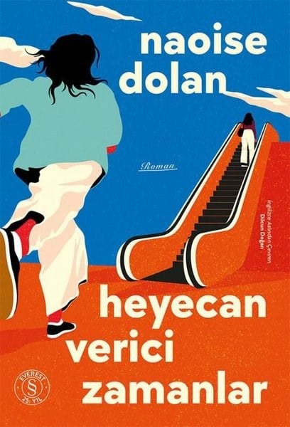 Naoise DolanDünya RomanHeyecan Verici Zamanlar