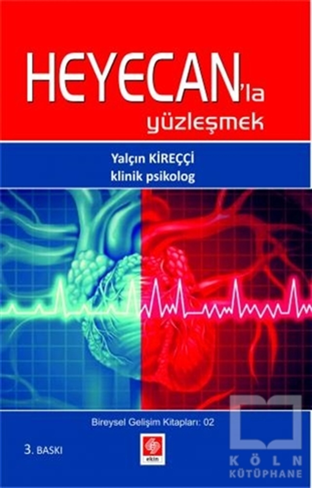 Yalçın KireçciDiğerHeyecan'la Yüzleşmek