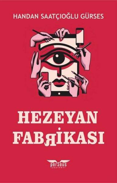 Handan Saatçioğlu GürsesTürk RomaniHezeyan Fabrikası