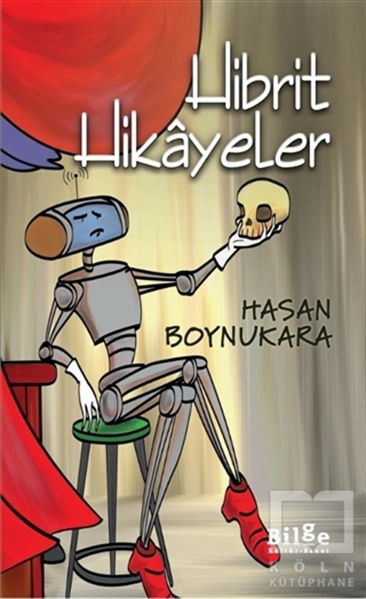 Hasan BoynukaraÖyküHibrit Hikayeler