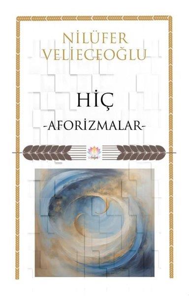 Sedat HalitoğluFelsefe BilimiHiç - Aforizmalar