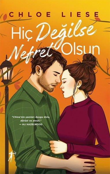 Chloe LieseAşk Kitapları & Aşk RomanlarıHiç Değilse Nefret Olsun