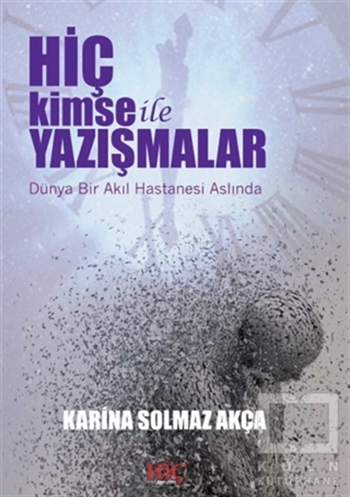 Karina Solmaz AkçaÖyküHiç Kimse İle Yazışmalar