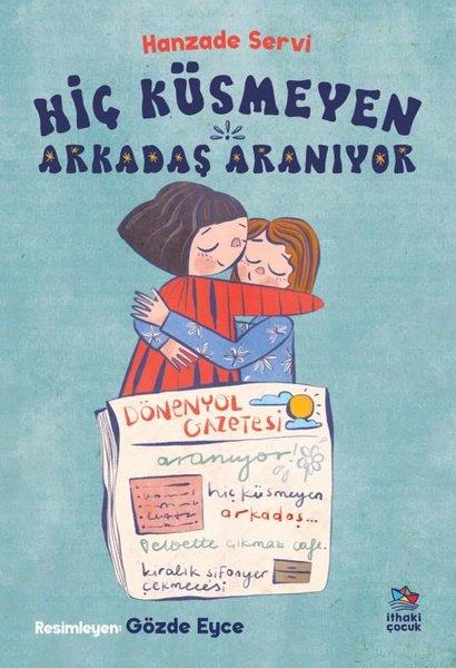 Hanzade ServiÇocuk Gençlik RomanlarıHiç Küsmeyen Arkadaş Aranıyor