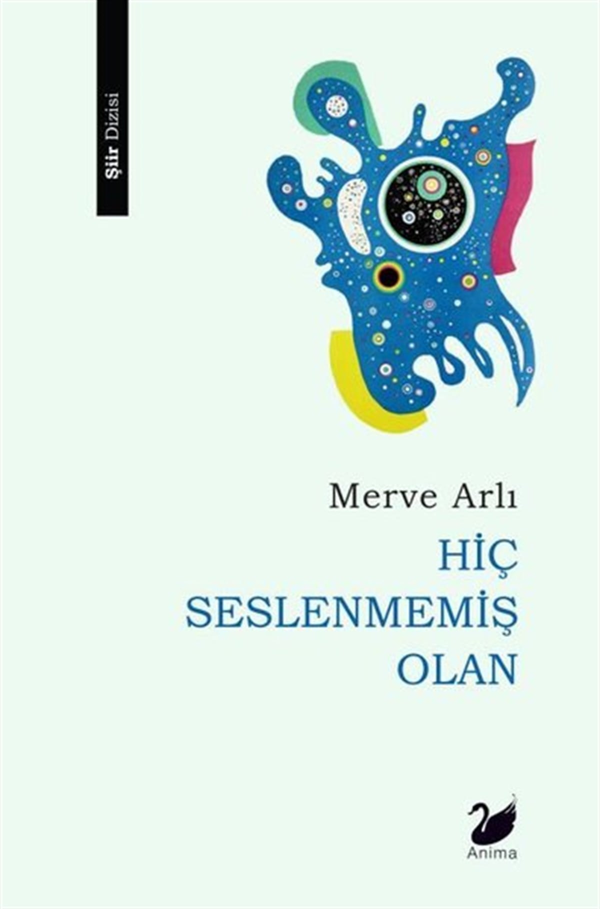 Merve ArlıTürk ŞiiriHiç Seslenmemiş Olan