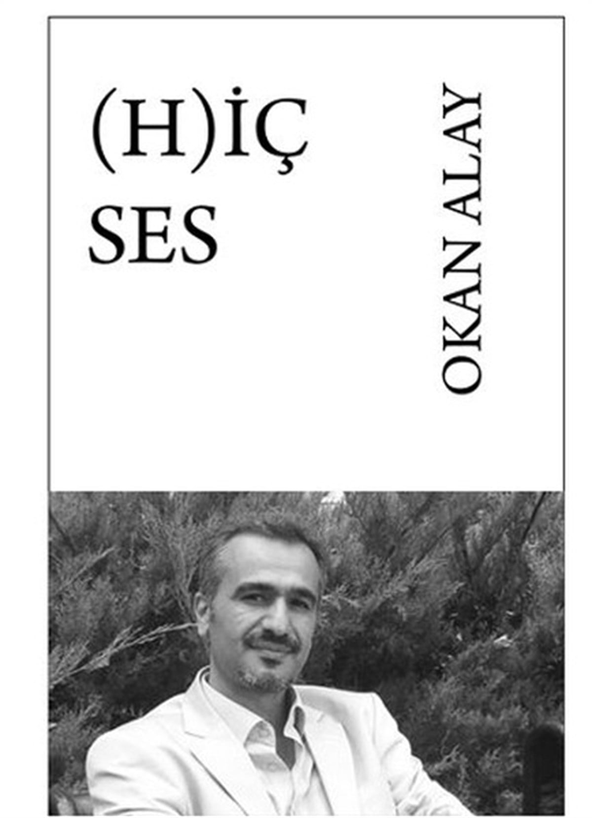 Okan AlayTürk ŞiiriHiç Ses