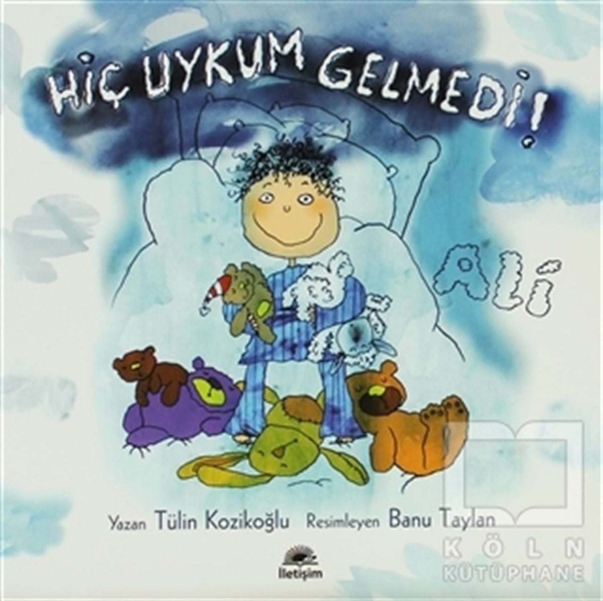Tülin KozikoğluHikayelerHiç Uykum Gelmedi! Ali