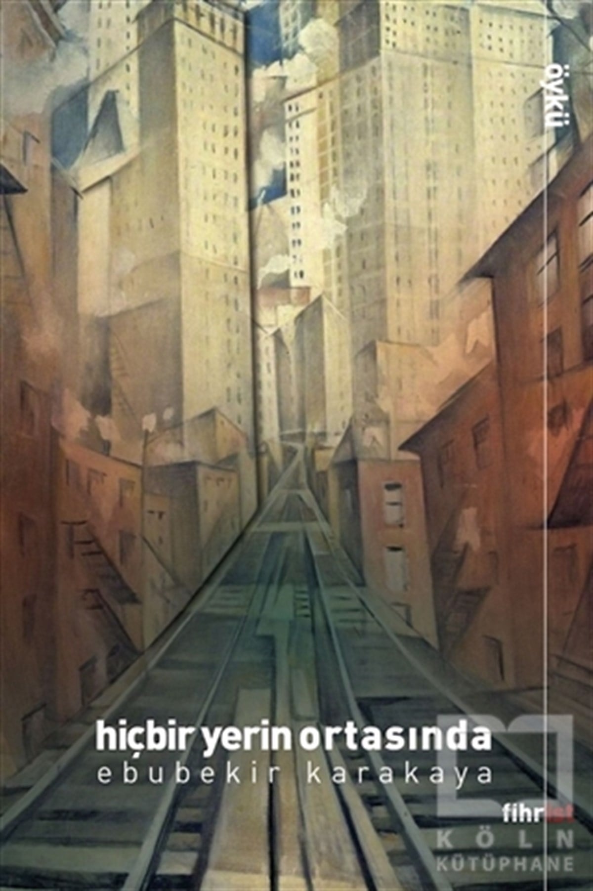 Ebubekir KarakayaHikaye (Öykü) KitaplarıHiçbir Yerin Ortasında