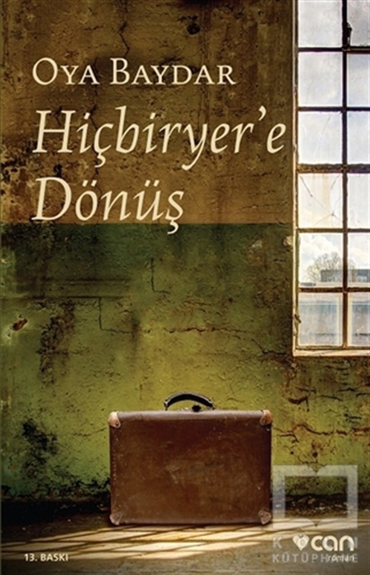 Oya BaydarRomanHiçbiryer’e Dönüş