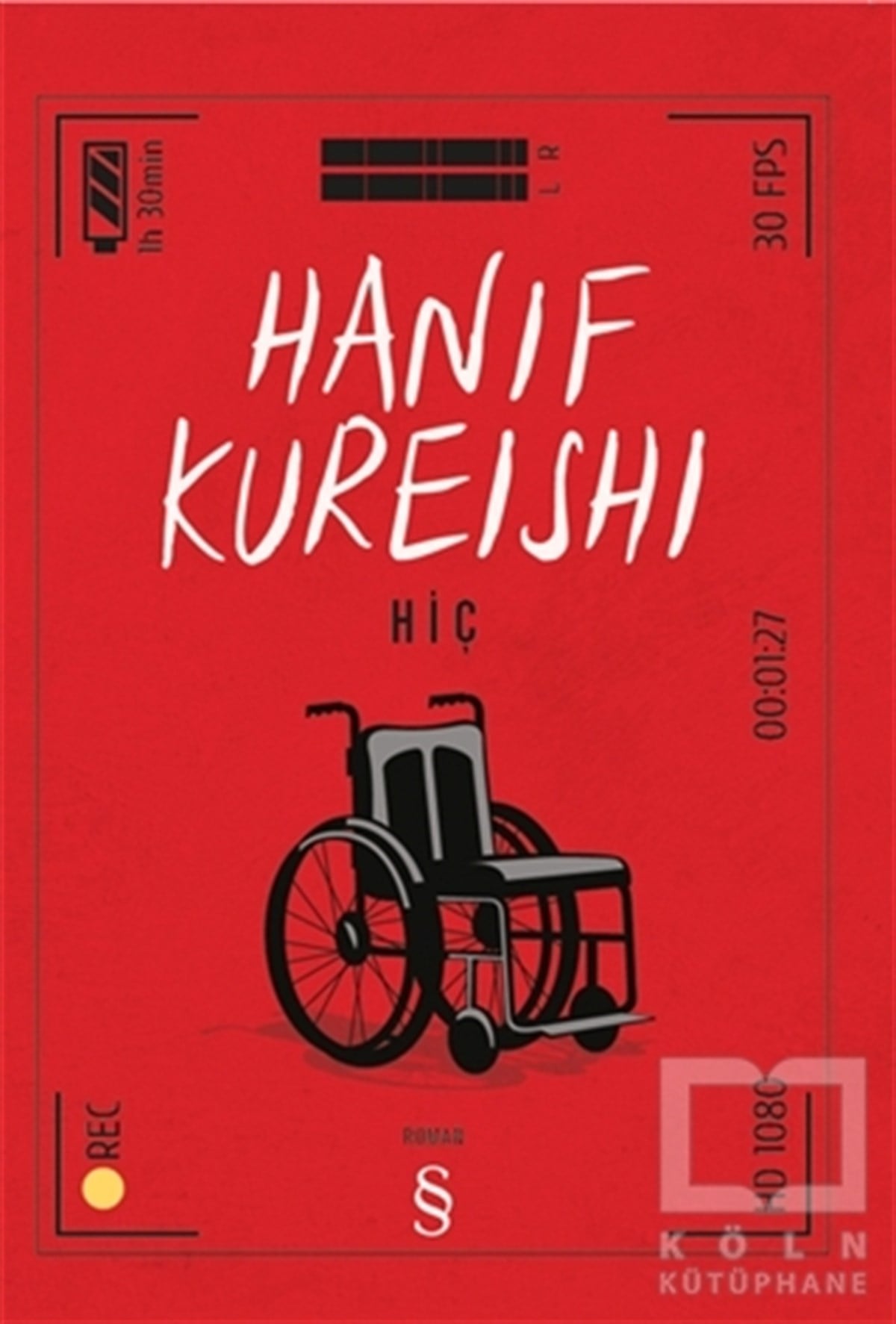 Hanif KureishiTürkçe RomanlarHiç