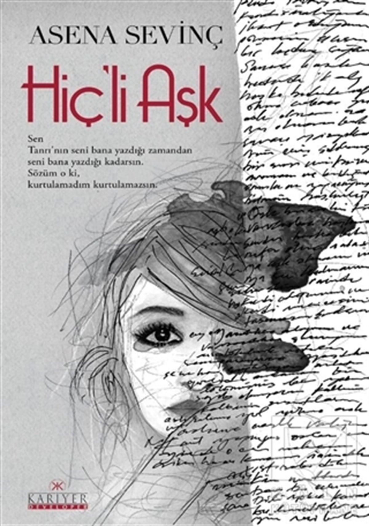 Asena SevinçDenemeHiç'li Aşk