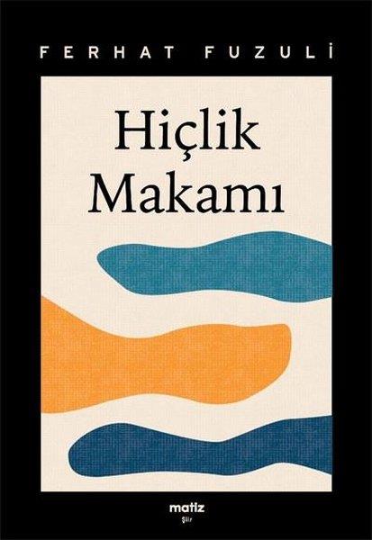 Ferhat FuzuliTürk ŞiiriHiçlik Makamı
