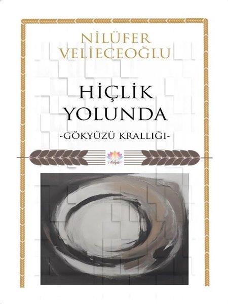 Mesut DoğanTürk ŞiiriHiçlik Yolunda - Gökyüzü Krallığı