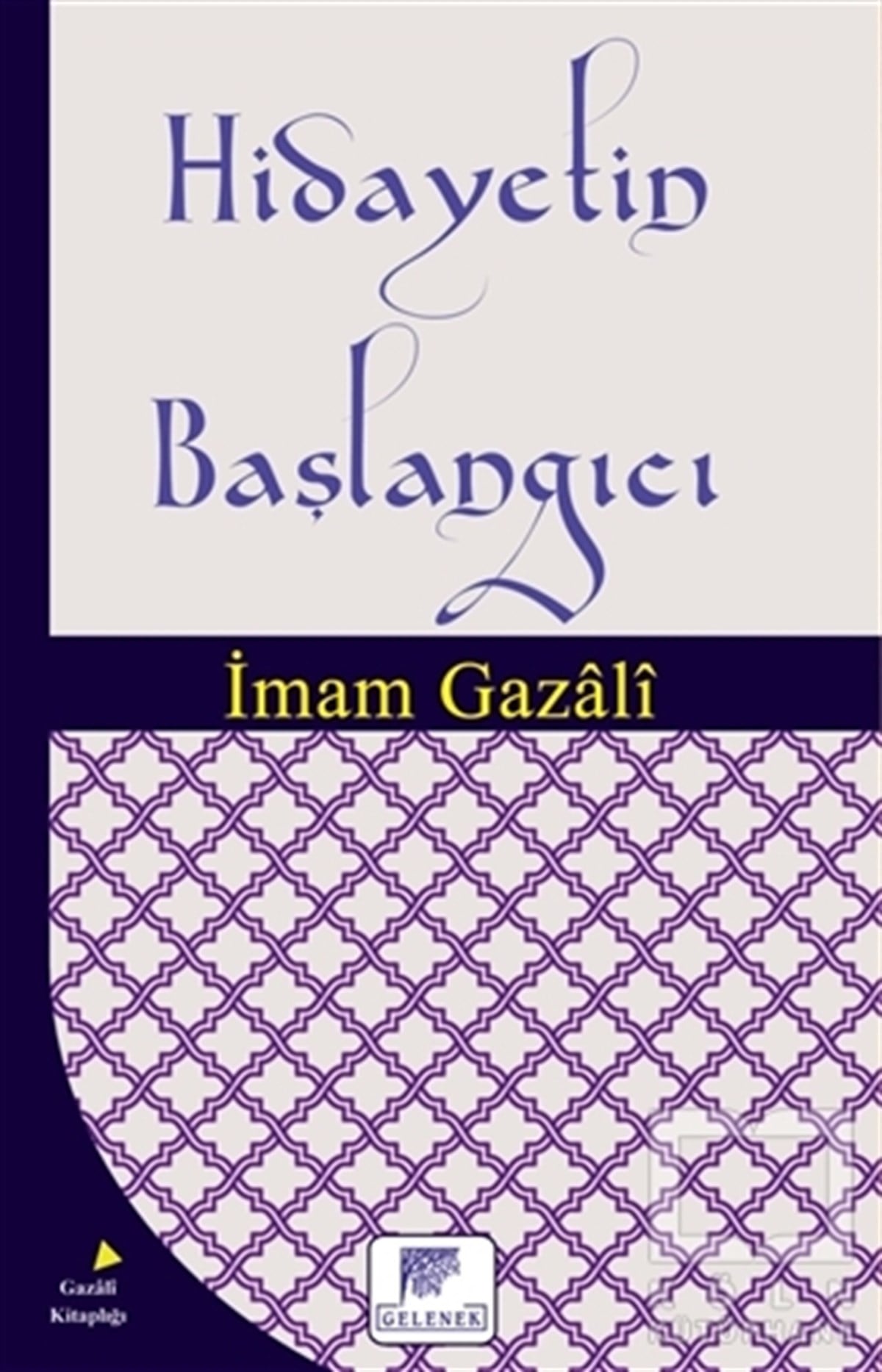 İmam-ı GazaliTasavvuf - Mezhepler - TarikatlarHidayetin Başlangıcı
