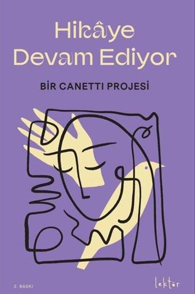 KolektifDünya RomanHikaye Devam Ediyor - Bir Canetti Projesi