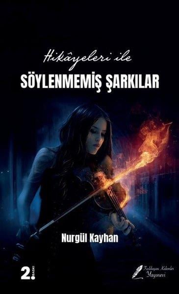 Nurgül KayhanTürk ŞiiriHikayeleri İle Söylenmemiş Şarkılar