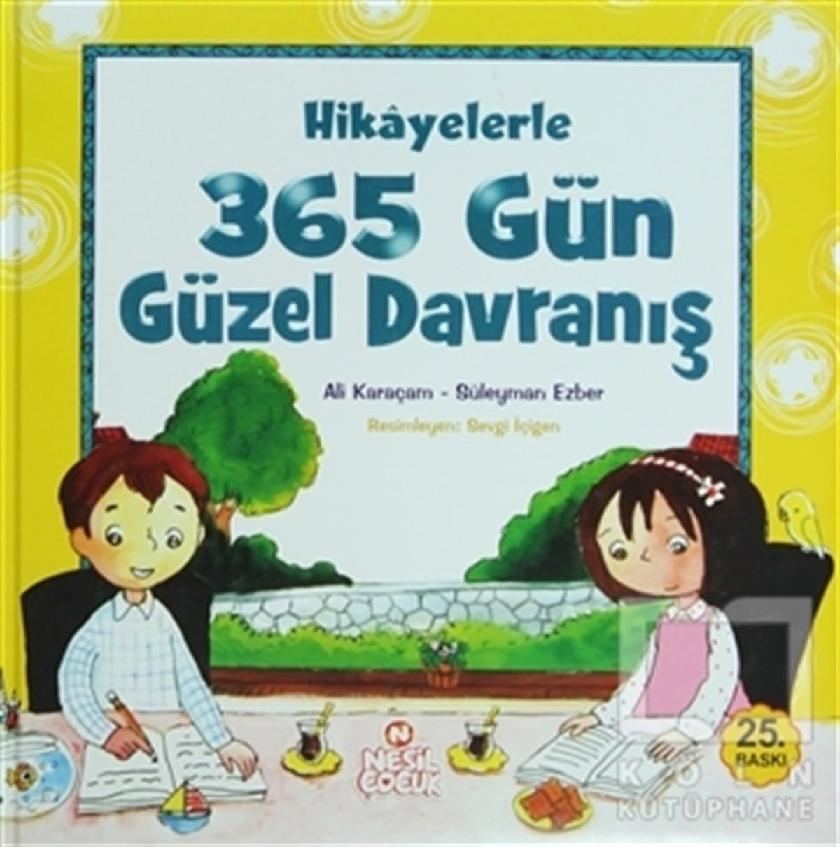 Ali KaraçamDin EğitimiHikayelerle 365 Gün Güzel Davranış