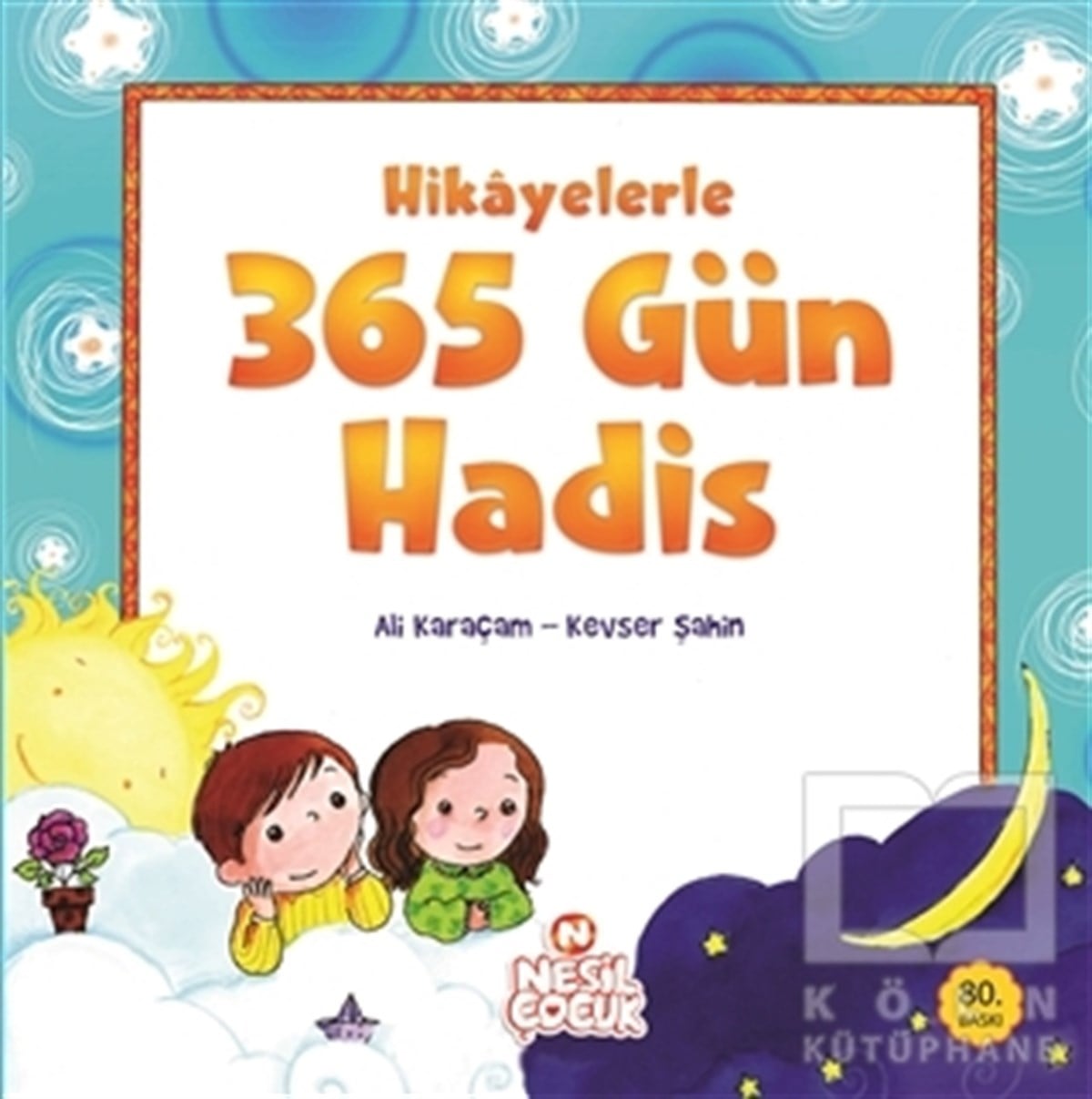 Ali KaraçamDin EğitimiHikayelerle 365 Gün Hadis