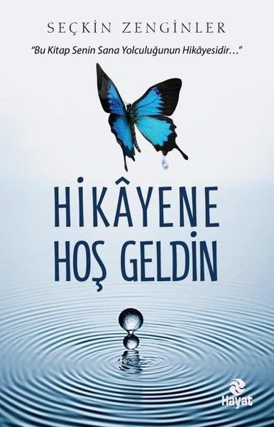 Seçkin ZenginlerKişisel Gelişim KitaplarıHikayene Hoş Geldin