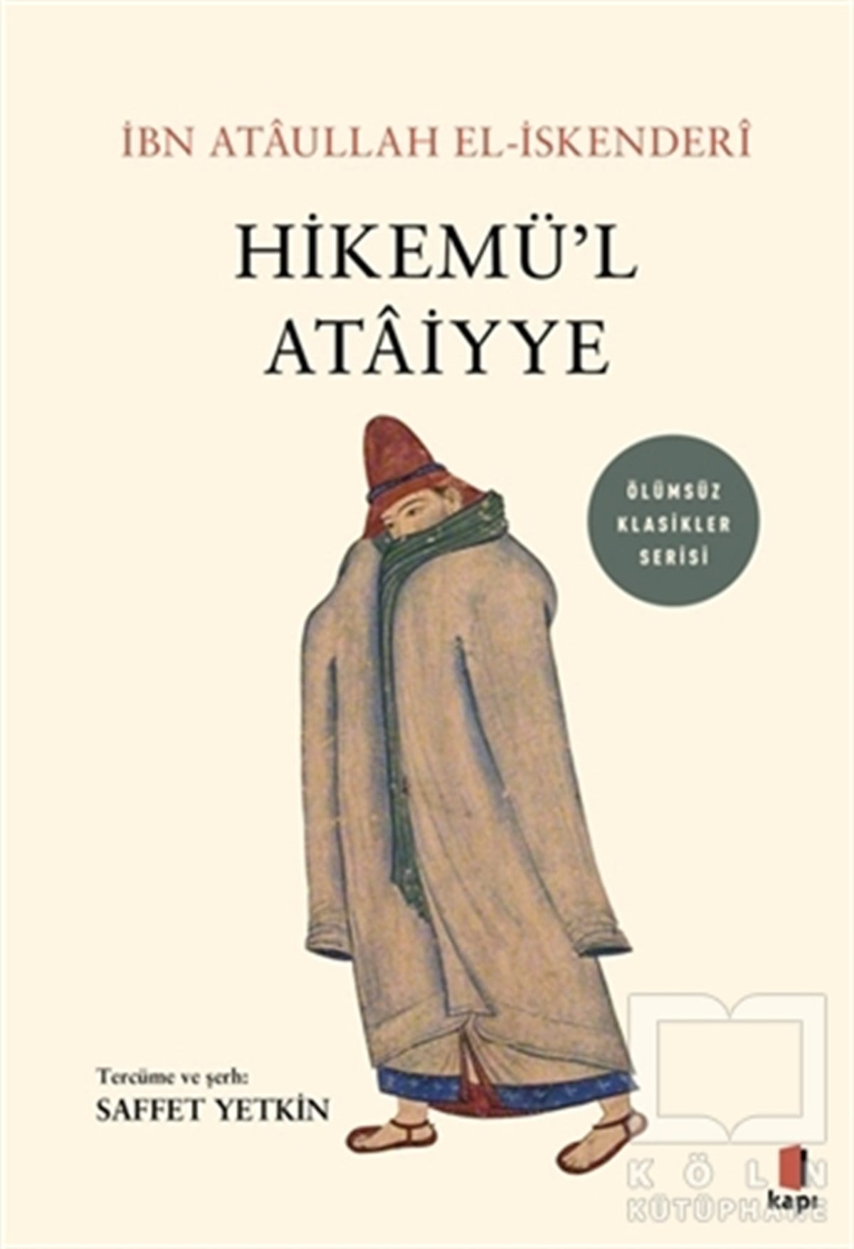 İbn Ataullah El-İskenderiDünya Klasikleri & Klasik KitaplarHikemü’l Ataiyye