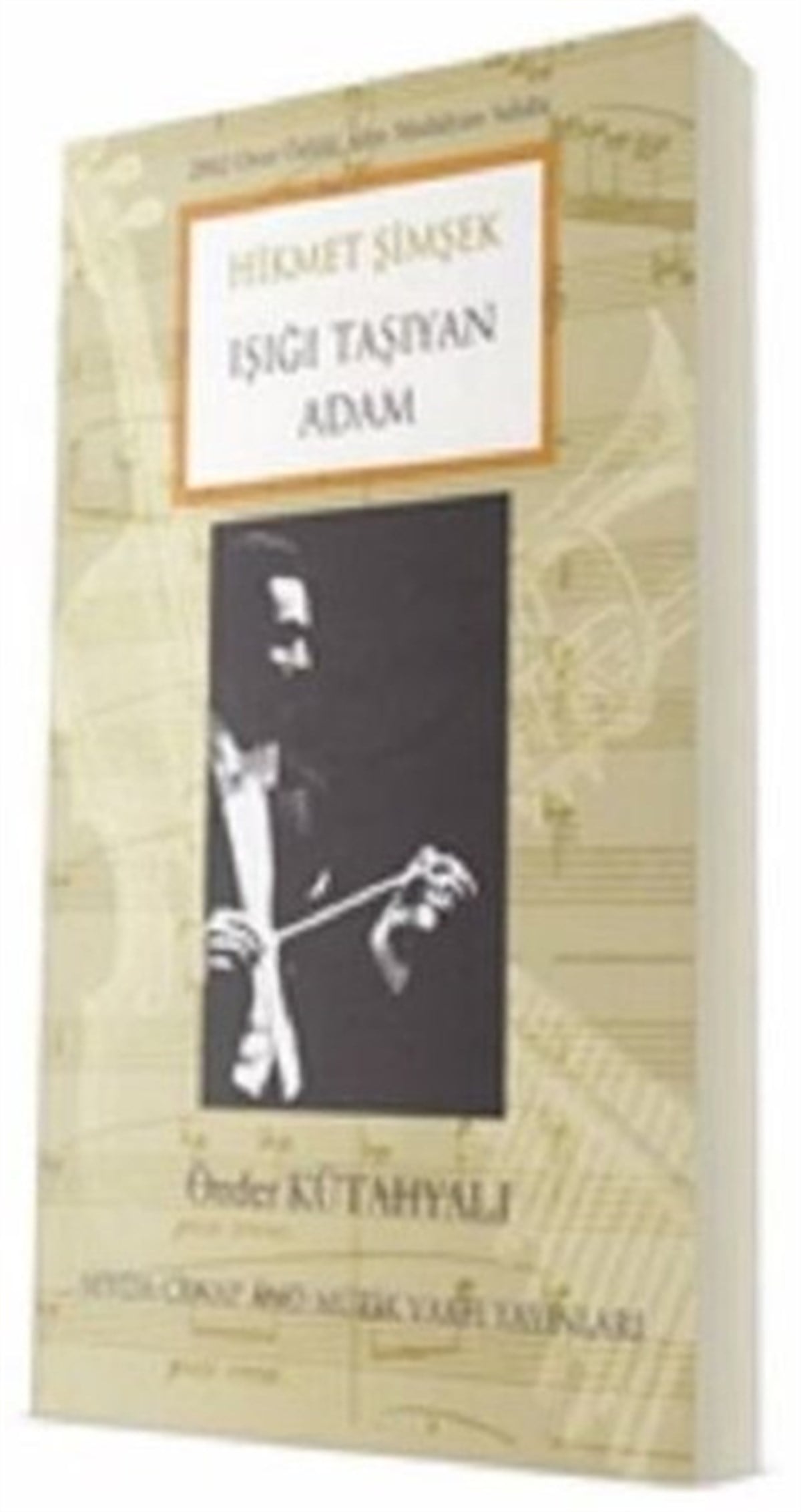 Önder KütahyalıTarihi Biyografi ve Otobiyografi KitaplarıHikmet Şimşek - Işığı Taşıyan Adam