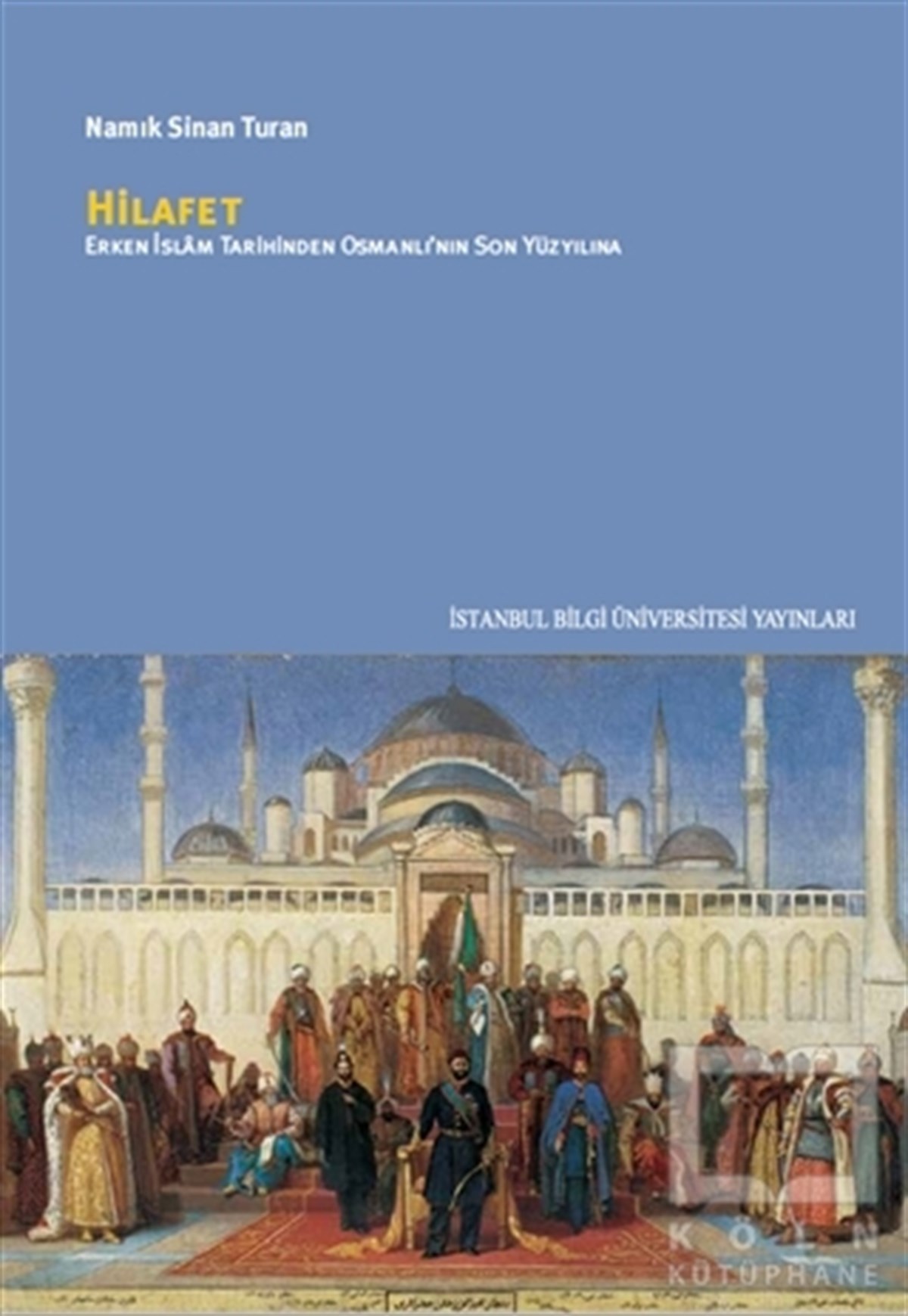 Namık Sinan TuranOsmanlı TarihiHilafet