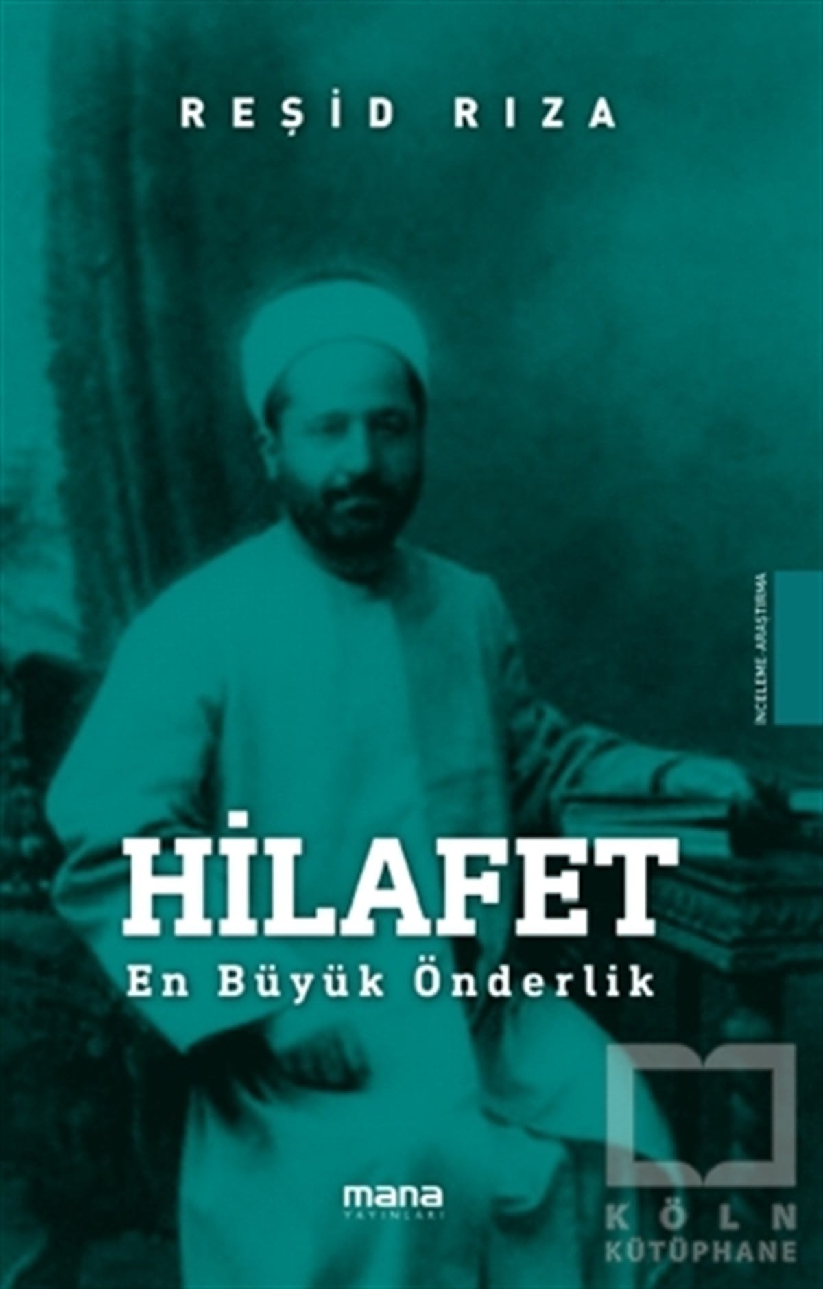 Reşid Rızaİslami Araştırma ve İnceleme KitaplarıHilafet