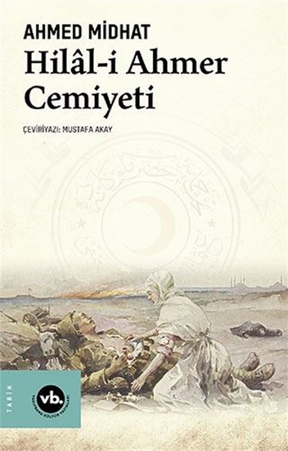 Ahmed Midhat EfendiOsmanli TarihiHilal-i Ahmer Cemiyeti
