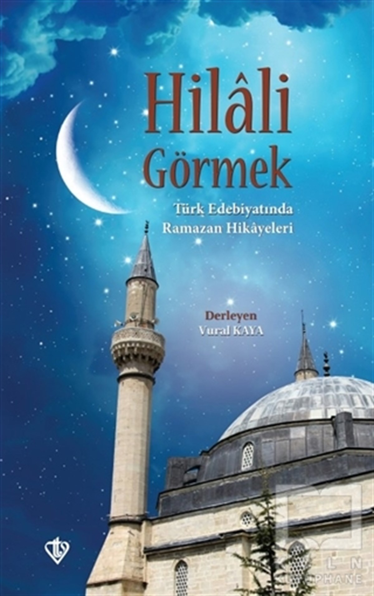 Vural KayaDiğerHilali Görmek