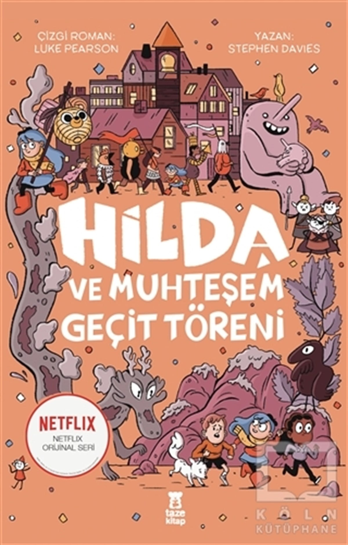 Stephen DaviesÇocuk RomanlarıHilda ve Muhteşem Geçit Töreni