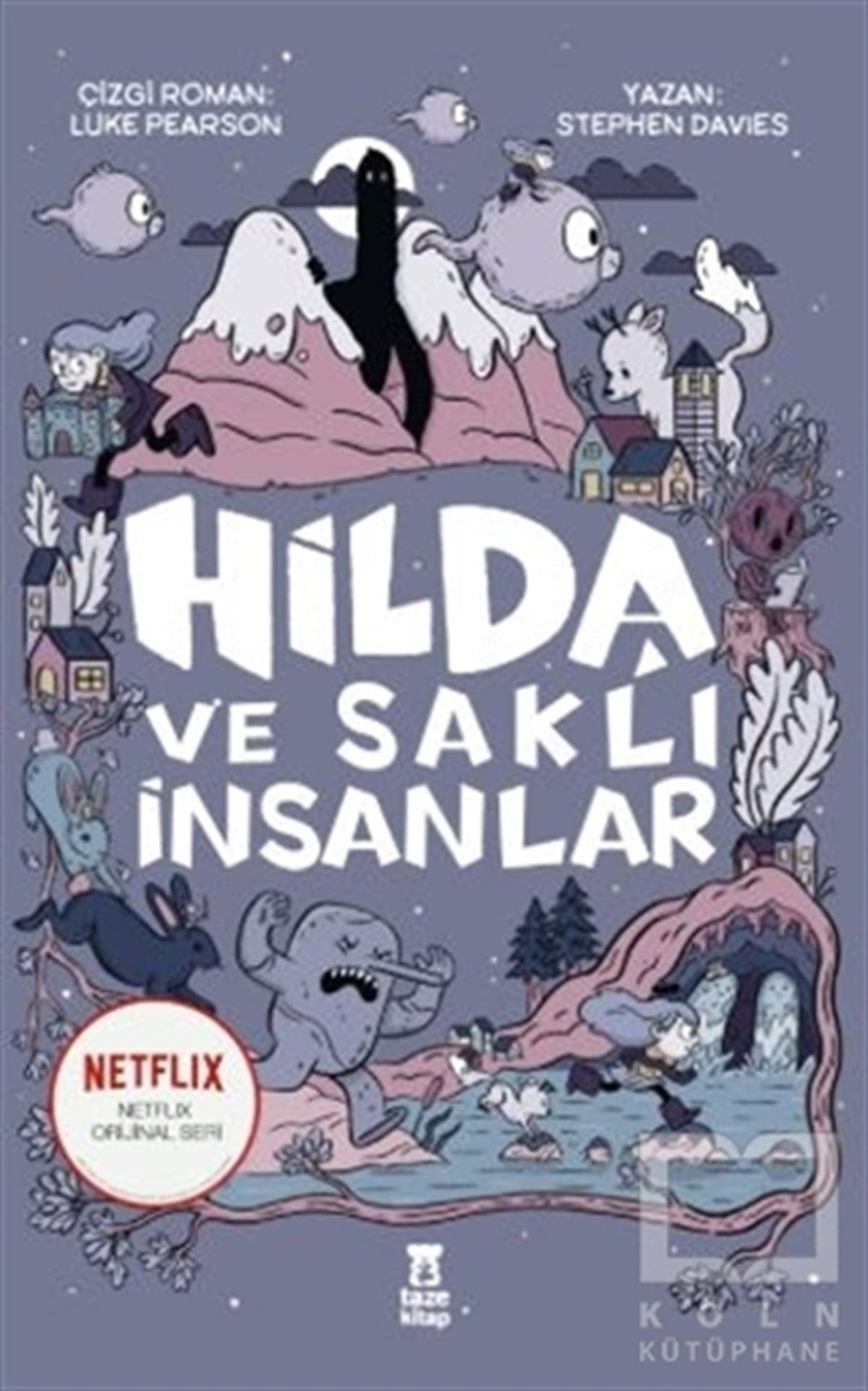 Stephen DaviesÇocuk RomanlarıHilda ve Saklı İnsanlar