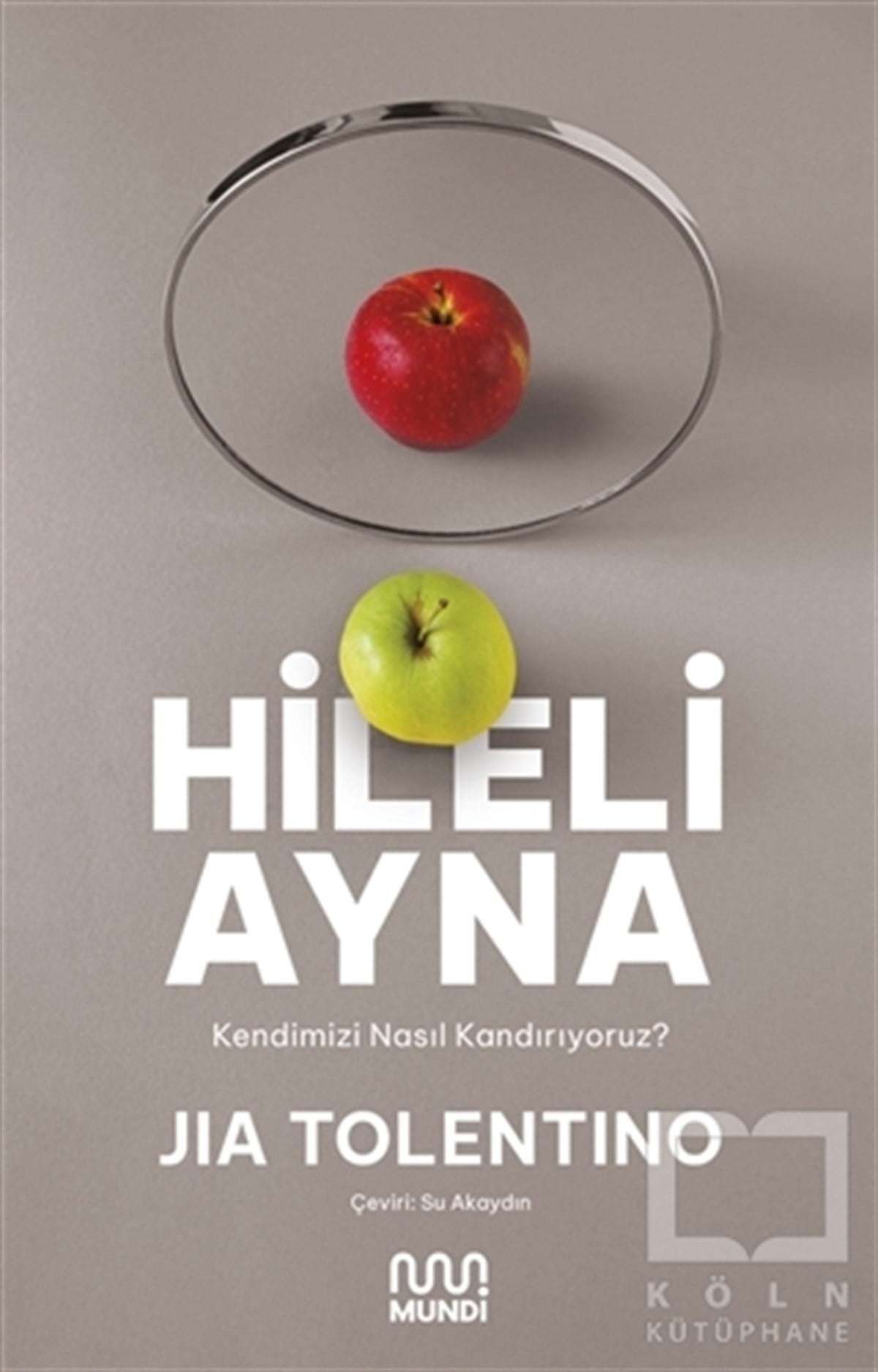 Jia TolentinoDüşünce KitaplarıHileli Ayna