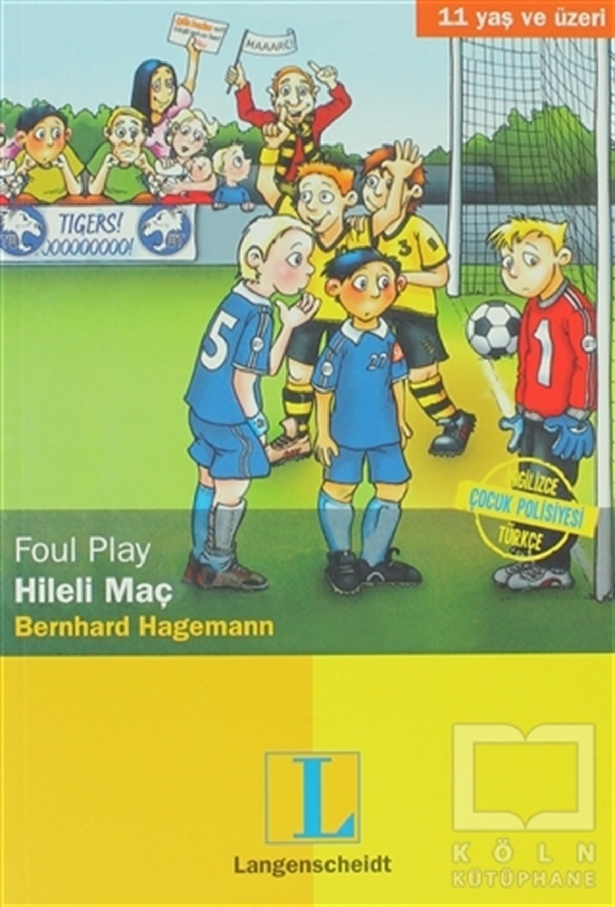 Bernhard HagemannHikayelerHileli Maç / Foul Play