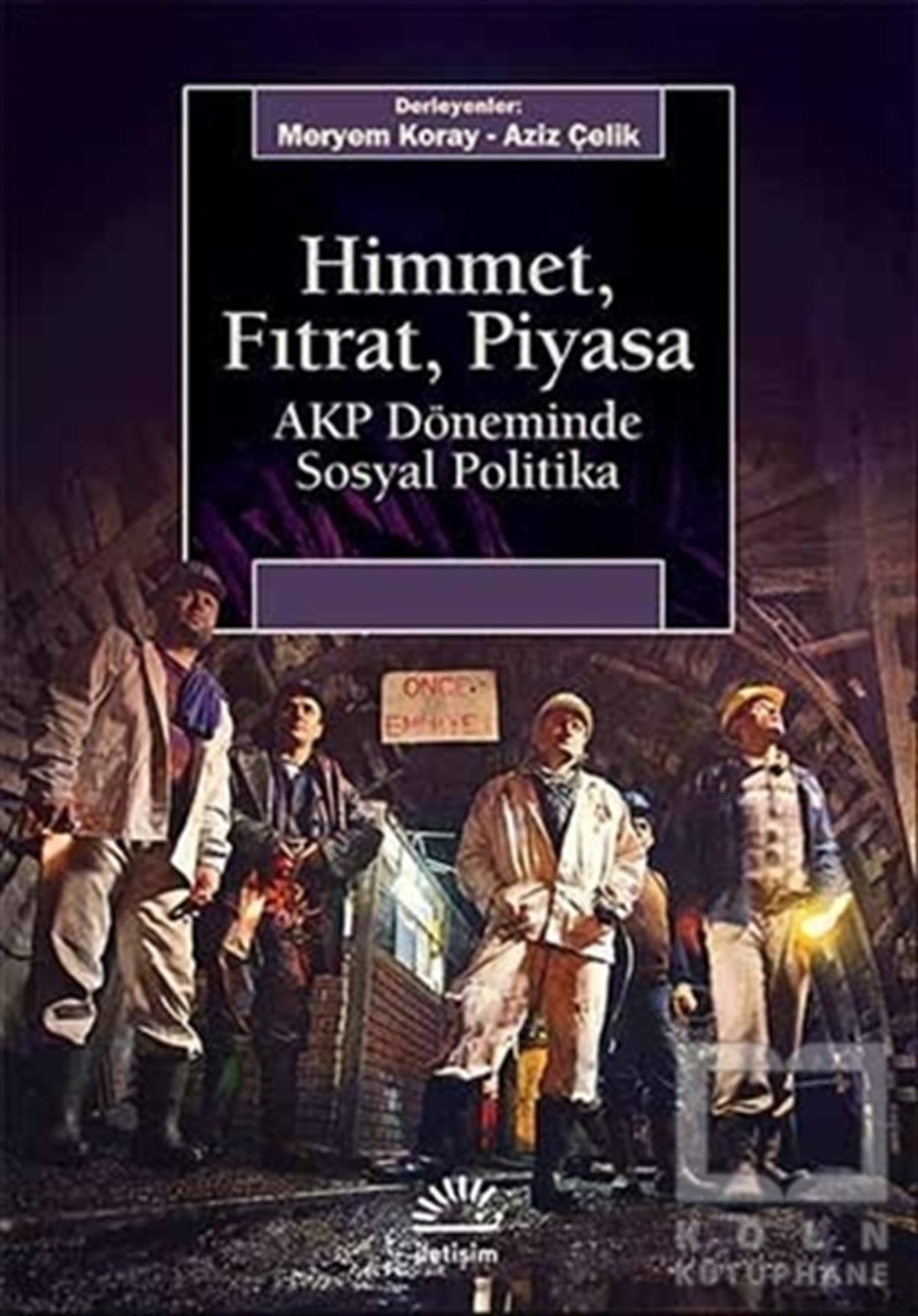 KolektifAraştırma-İncelemeHimmet, Fıtrat, Piyasa